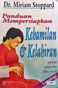 Panduan mempersiapkan kehamilan dan kelahiran untuk calon ibu dan ayah