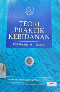 Teori praktik kebidanan