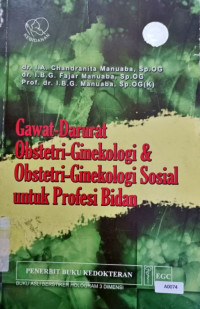 Gawat-darurat obstetri-ginekologi & obstetri-ginekologi sosial untuk profesi bidan