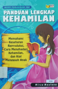 Buku pegangan ibu : panduan lengkap kehamilan