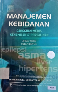 Manajemen kebidanan : gangguan medis kehamilan & persalinan