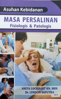 Asuhan kebidanan masa persalinan fisiologis & patologis