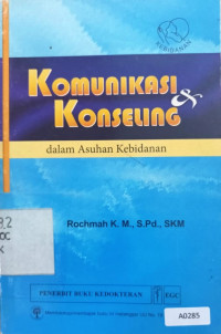 Komunikasi & konseling dalam asuhan kebidanan