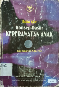 Buku ajar konsep dasar keperawatan anak