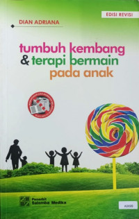 Tumbuh kembang & terapi bermain pada anak