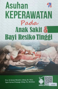 Asuhan keperawatan pada anak sakit & bayi resiko tinggi