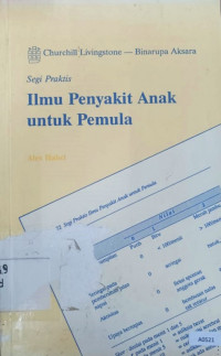 Segi praktis ilmu penyakit anak untuk pemula