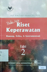 Buku ajar riset keperawatan : konsep, etika, & instrumentasi