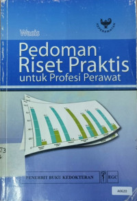 Pedoman riset praktis untuk profesi perawat