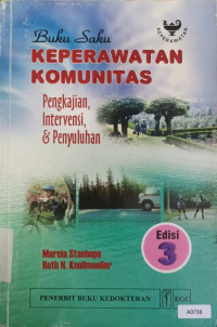 Buku saku keperawatan komunitas : pengkajian, intervensi, & penyuluhan