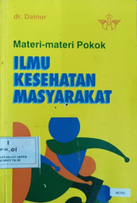 Materi-materi pokok ilmu kesehatan masyarakat