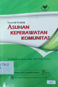 Teori & praktik asuhan keperawatan komunitas