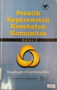 Praktik keperawatan kesehatan komunitas