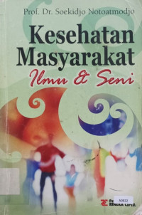 Kesehatan masyarakat : ilmu & seni