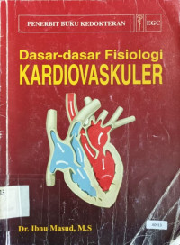 Dasar-dasar fisiologi kardiovaskuler