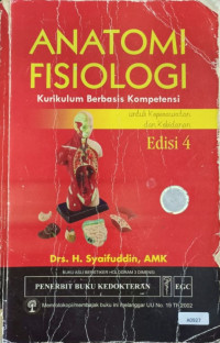 Anatomi fisiologi : kurikulum berbasis kompetensi untuk keperawatan dan kebidanan