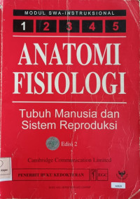 Anatomi fisiologi tubuh manusia dan sistem reproduksi