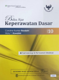 Buku ajar keperawatan dasar : farmakologi & pemberian medikasi