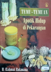 Temu-temuan : apotik hidup di pekarangan