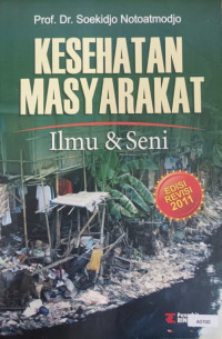 Kesehatan masyarakat : ilmu & seni