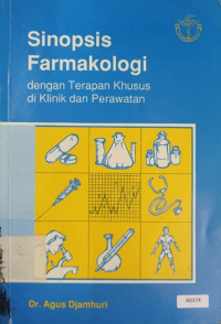 Sinopsis farmakologi dengan terapan khusus di klinik dan perawatan