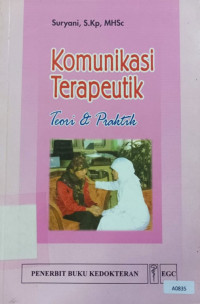 Komunikasi terapeutik teori & praktik