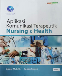 Aplikasi komunikasi terapeutik nursin g & health