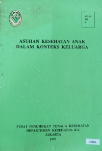 Asuhan kesehatan anak dalam konteks keluarga