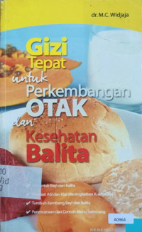 Gizi tepat untuk perkembangan otak dan kesehatan balita