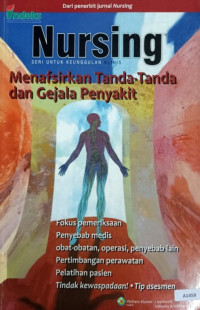 Nursing : menafsirkan tanda-tanda dan gejala penyakit