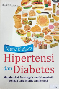 Menaklukan hipertensi dan diabetes
