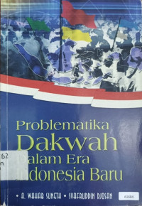 Problematika dakwah dalam era indonesia baru