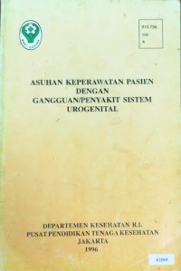 Asuhan keperawatan pasien dengan gangguan penyakit sistem urogenital