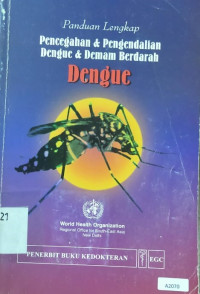 Pencegahan & pengendalian dengue & demam berdarah : dengue
