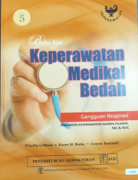 Keperawatan medikal bedah : gangguan respirasi